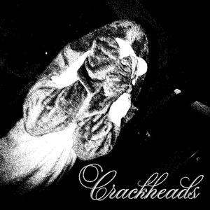 Crackheads