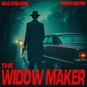 The Widow Maker (feat. Masta Cypher Devine)