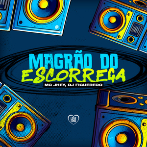 Magrão Do Escorrega