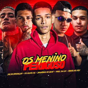 Os Menino Perigoso