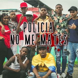 Policia No Me Mates