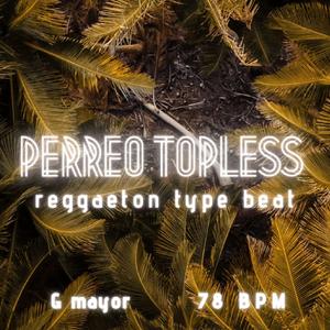 Perreo Topless (Instrumental)