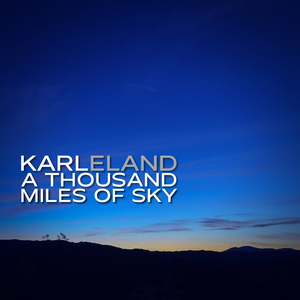 A Thousand Miles Of Sky