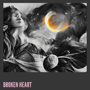 BROKEN HEART