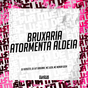 Bruxaria Atormenta Aldeia