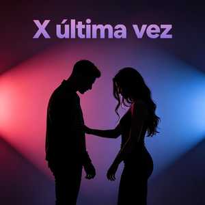 X Ultima Vez