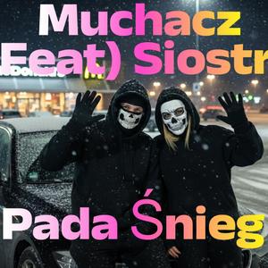 Pada śnieg (feat. Siostra)