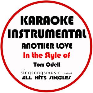 Another Love (In the Style of Tom Odell) [Karaoke Instrumental Version]