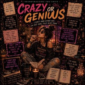 Crazy or Genius?