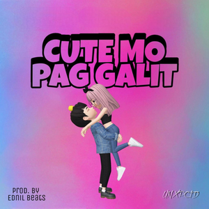 Cute Mo Pag Galit