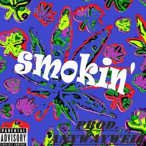 Smokin'