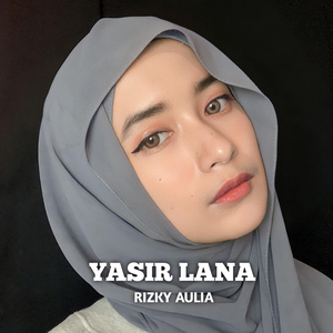 YASIR LANA