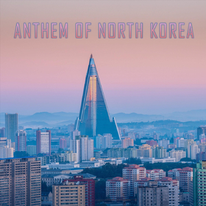 Anthem of North Korea