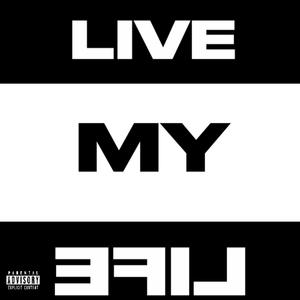 LIVE MY LIFE (Live)