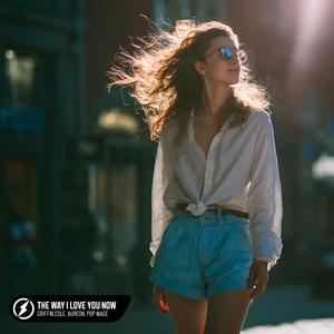 The Way I Love You Now