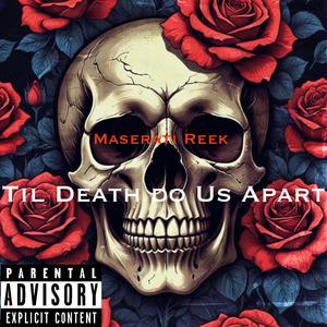 TIL Death Do Us Apart