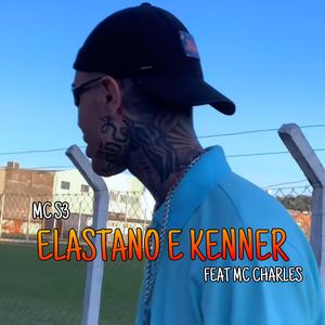 ELASTANO E KENNER (feat. MC CHARLES)