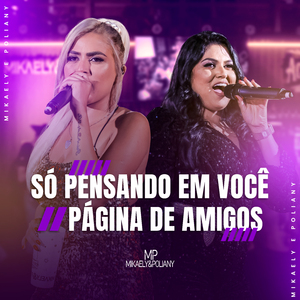 Só Pensando Em Você / Página De Amigos (Ao Vivo)