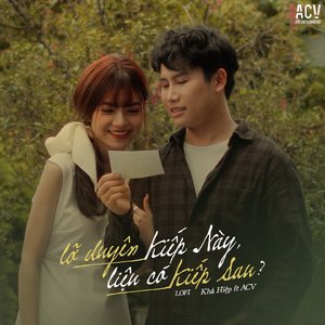 Lỡ Duyên Kiếp Này, Liệu Có Kiếp Sau (Liam Lofi Beat)