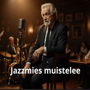 Jazzmies muistelee