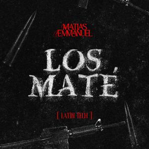 Los Maté (Radio Edit)