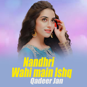 Nandhri Wahi main Ishq