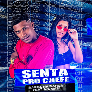 Senta pro Chefe (feat. Mc Gabi)