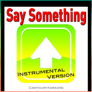 Say Something (Instrumental Version)