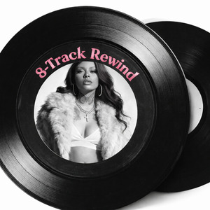 8-Track Rewind
