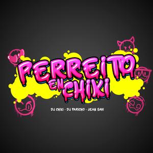Perreito en Chiki (feat. Dj Faricho & Jean Savi)