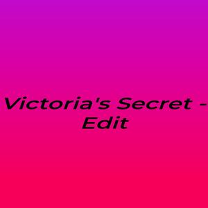 Victoria's Secret - Edit