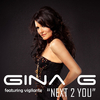 Gina G. - Next 2 You (feat. Vigilante) Mind Electric Club Mix
