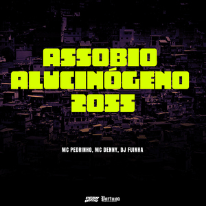 Assobio Alucinógeno 2055