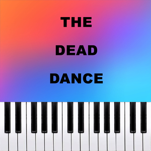 The Dead Dance (Piano Version)