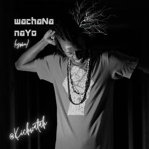 Wachana Nayo (Cypher)