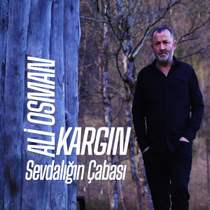 Sevdalığın Çabası