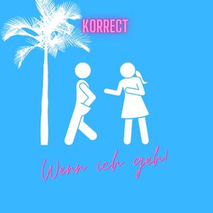 Wenn ich geh