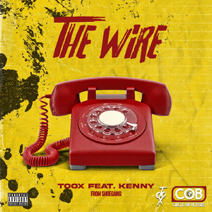 The Wire (feat. Kenny)