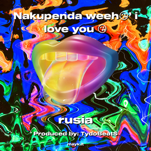 Nakupenda weeh i love you