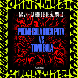 PHONK CALA BOCA PUTA VS TOMA BALA (SLOWED + REVERB)