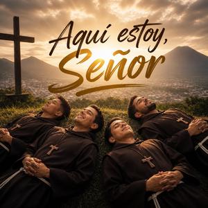 Aquí estoy, Señor