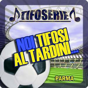 Noi tifosi al tardini