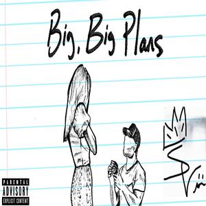 Big Big Plans