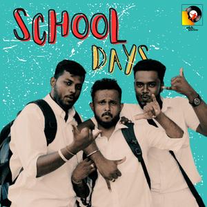 School Days (Palli Naatkal) (feat. Selvarasan Kajan)