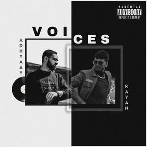 Voices (feat. Adhyaay)