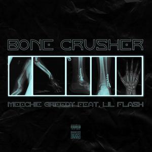 Bone Crusher (feat. Lil Flash)