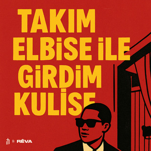 Takım Elbise İle Girdim Kulise