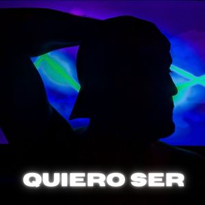 Quiero Ser