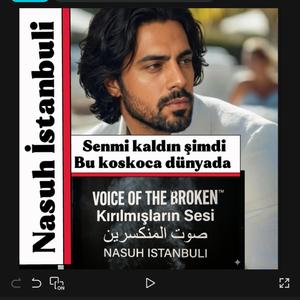 Senmi kaldın şimdi Bu koskoca Dünyada