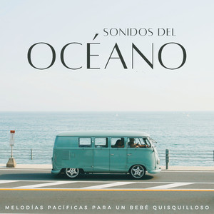 Olas Relajantes Para Bebés Inquietos